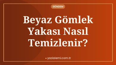 Beyaz Gömlek Yakası Nasıl Temizlenir?